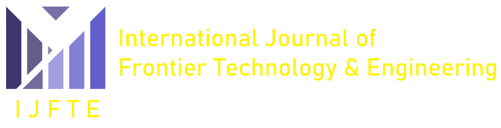 International Journal of Frontier Technology and Engineering